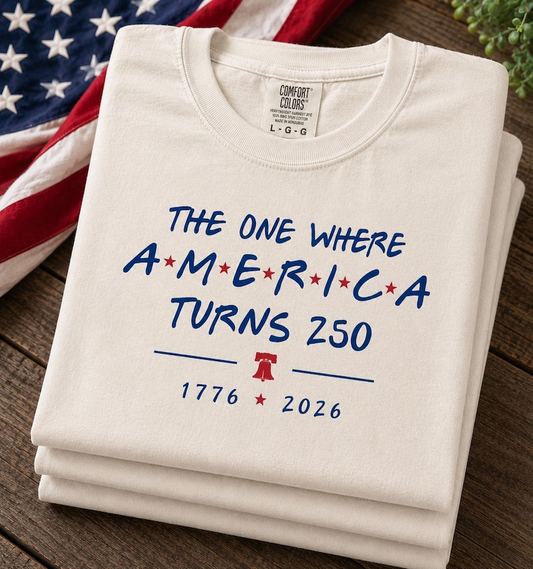Comfort Colors The One Where America Turns 250 T-Shirt, Funny Patriotic Fourth of July Shirt, USA 250th Anniversary Shirt