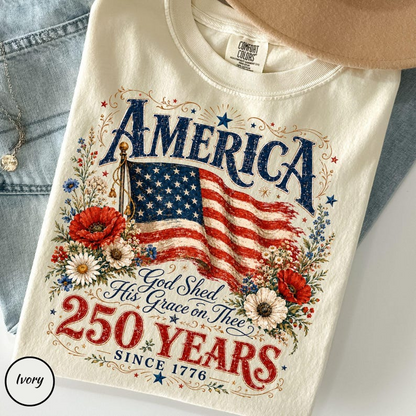 Comfort Colors America 250th Anniversary Shirt, God Shed His Grace on Thee Graphic Tee, Patriotic USA Flag Floral Shirt for Women and Men