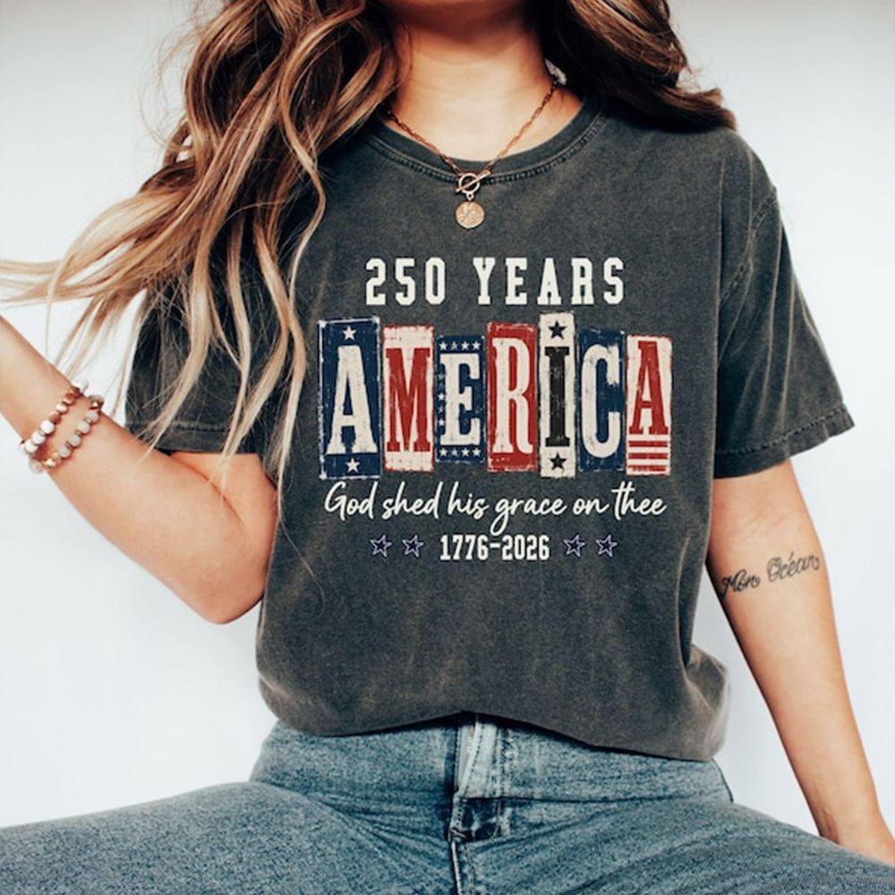 Comfort Colors America 250th Anniversary Shirt, God Shed His Grace on Thee T-Shirt, Patriotic USA 1776-2026 Independence Day Tee for Women