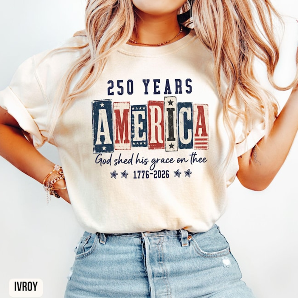 Comfort Colors America 250th Anniversary Shirt, God Shed His Grace on Thee T-Shirt, Patriotic USA 1776-2026 Independence Day Tee for Women