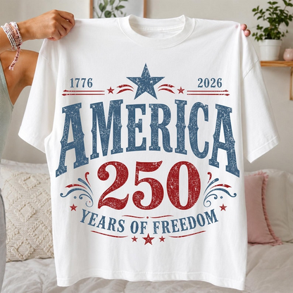 America 250 Years of Freedom Shirt, USA 250th Anniversary T-Shirt, Patriotic Independence Day Tee, 1776 2026 Celebration Shirt