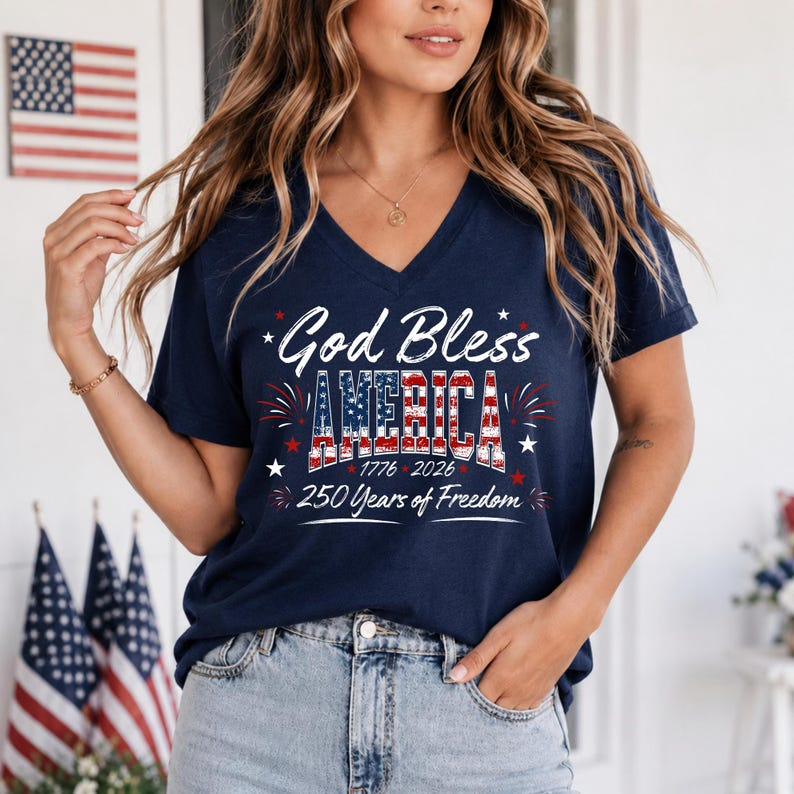 America 1776-2026 Shirt, God Bless America Patriotic V-Neck T-Shirt, America 250th Anniversary, Freedom Celebration Gift for Women V-Neck