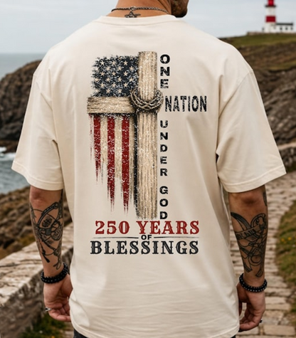 One Nation Under God 250 Years of Blessings Shirt, Christian Patriotic Back Print T-Shirt, American Flag Cross Faith Tee
