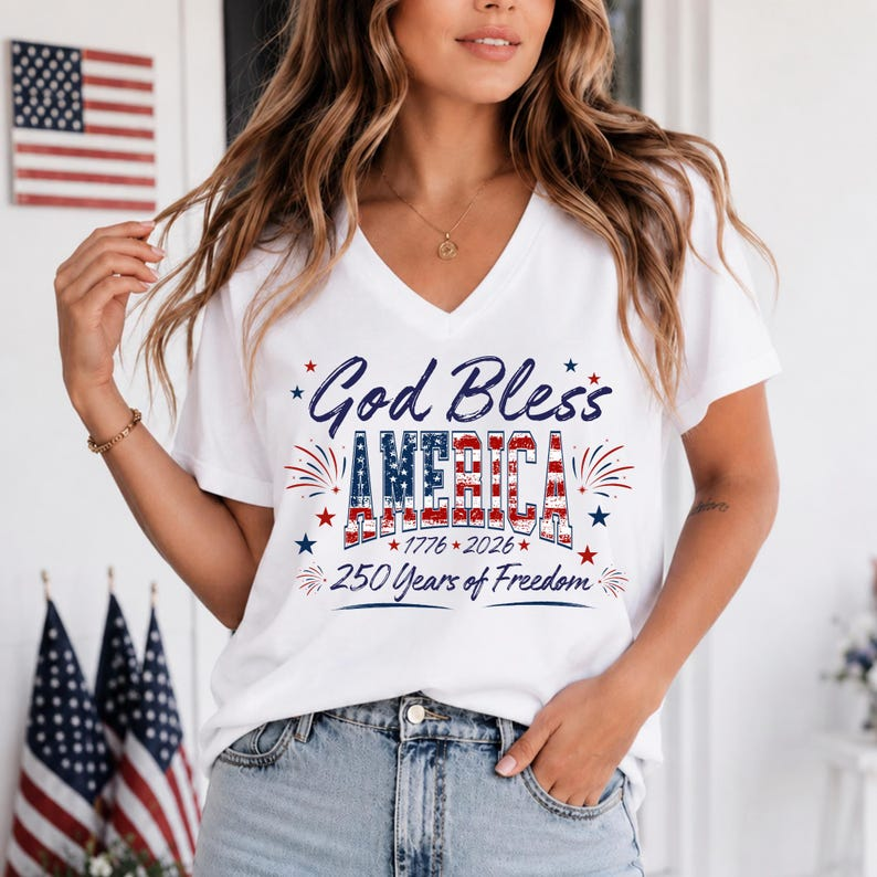 America 1776-2026 Shirt, God Bless America Patriotic V-Neck T-Shirt, America 250th Anniversary, Freedom Celebration Gift for Women V-Neck