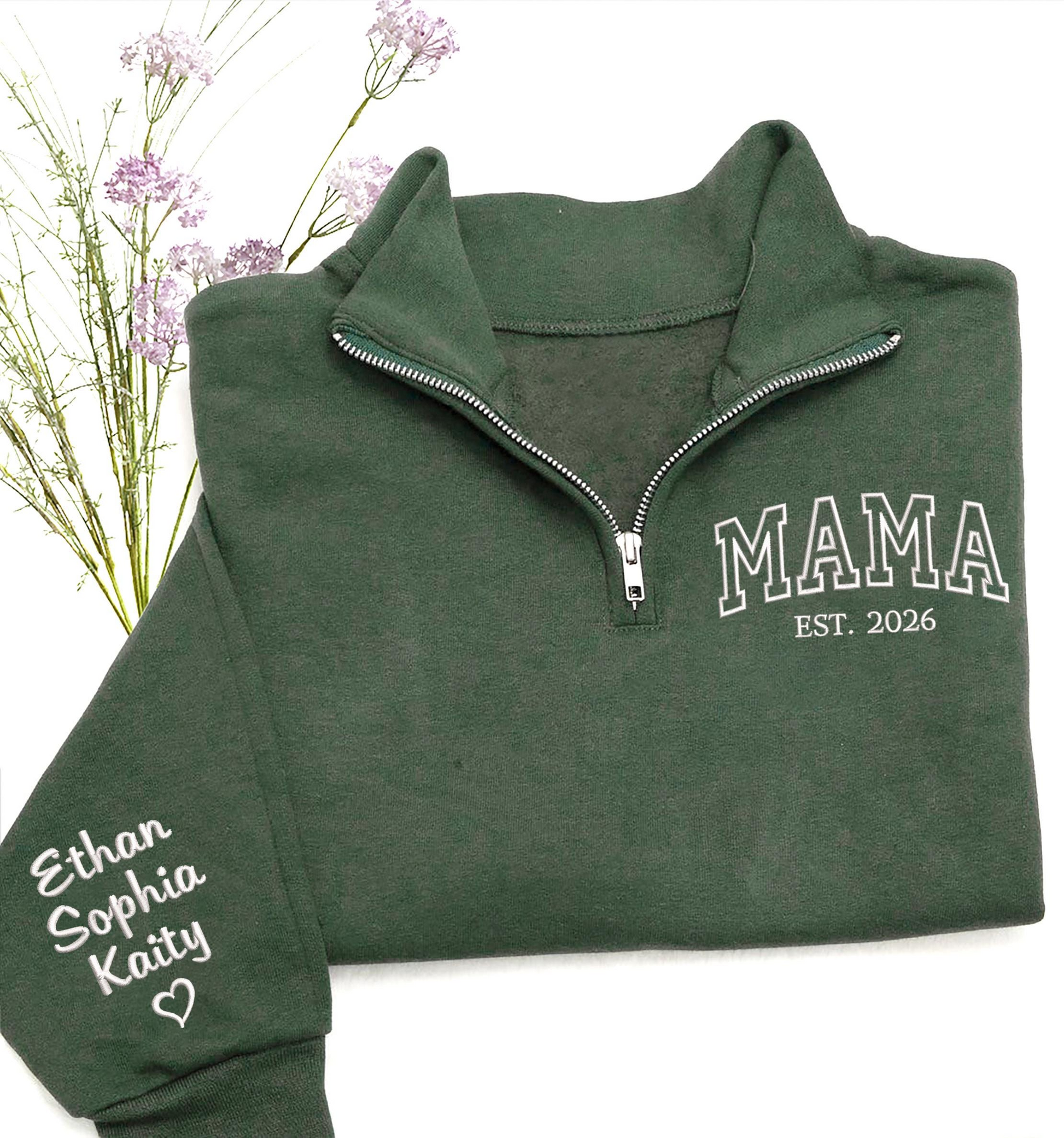 Custom Mama EST 2026 Embroidered Quarter Zip Sweatshirt – Personalized Name on Sleeve Gift for Mom