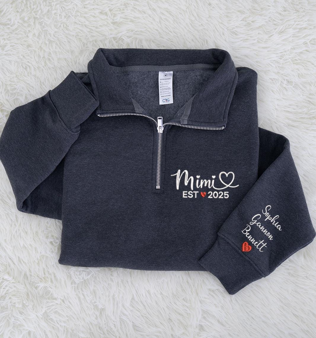 Custom Mimi EST 2025 Embroidered Quarter Zip Sweatshirt – Personalized Name on Sleeve Gift for New Mimi