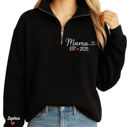 Personalized Mama Quarter Zip Sweatshirt – Custom Name & Year EST 2025 Embroidered Pullover – Gift for New Moms