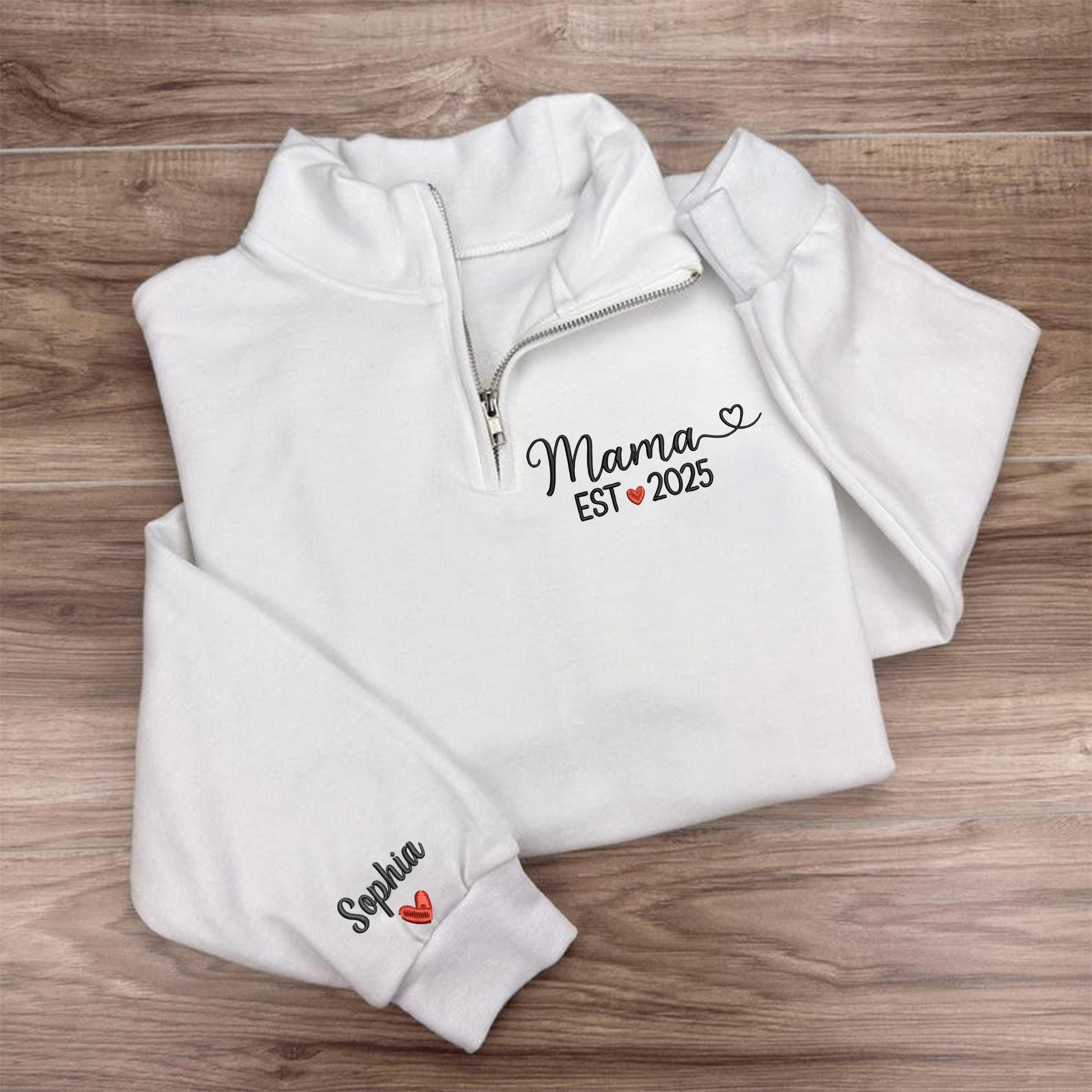 Personalized Mama Quarter Zip Sweatshirt – Custom Name & Year EST 2025 Embroidered Pullover – Gift for New Moms
