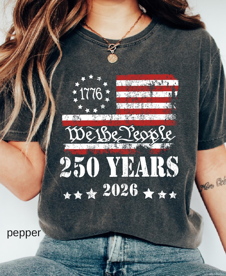 Comfort Colors® Custom We the People USA 250th Anniversary Shirt, Patriotic 1776-2026 Independence Day Tee