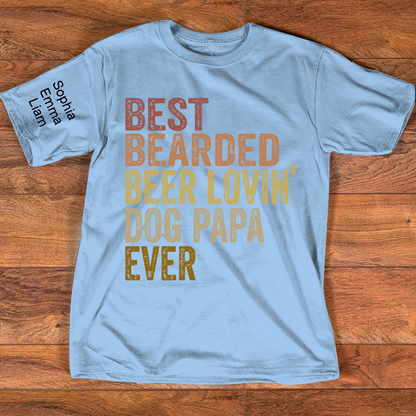 Personalized Dog Papa Shirt, Best Bearded Beer Lovin' Dad Grandpa T-Shirt with Kids Names, Funny Fathers Day Birthday Gift for Men