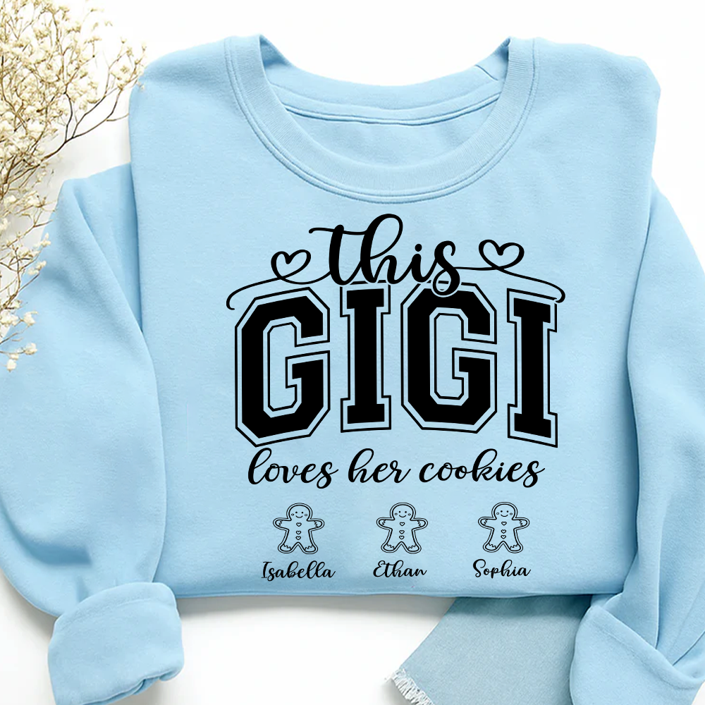 Personalized This Gigi Loves Her Cookies And Grandkids Sweatshirt