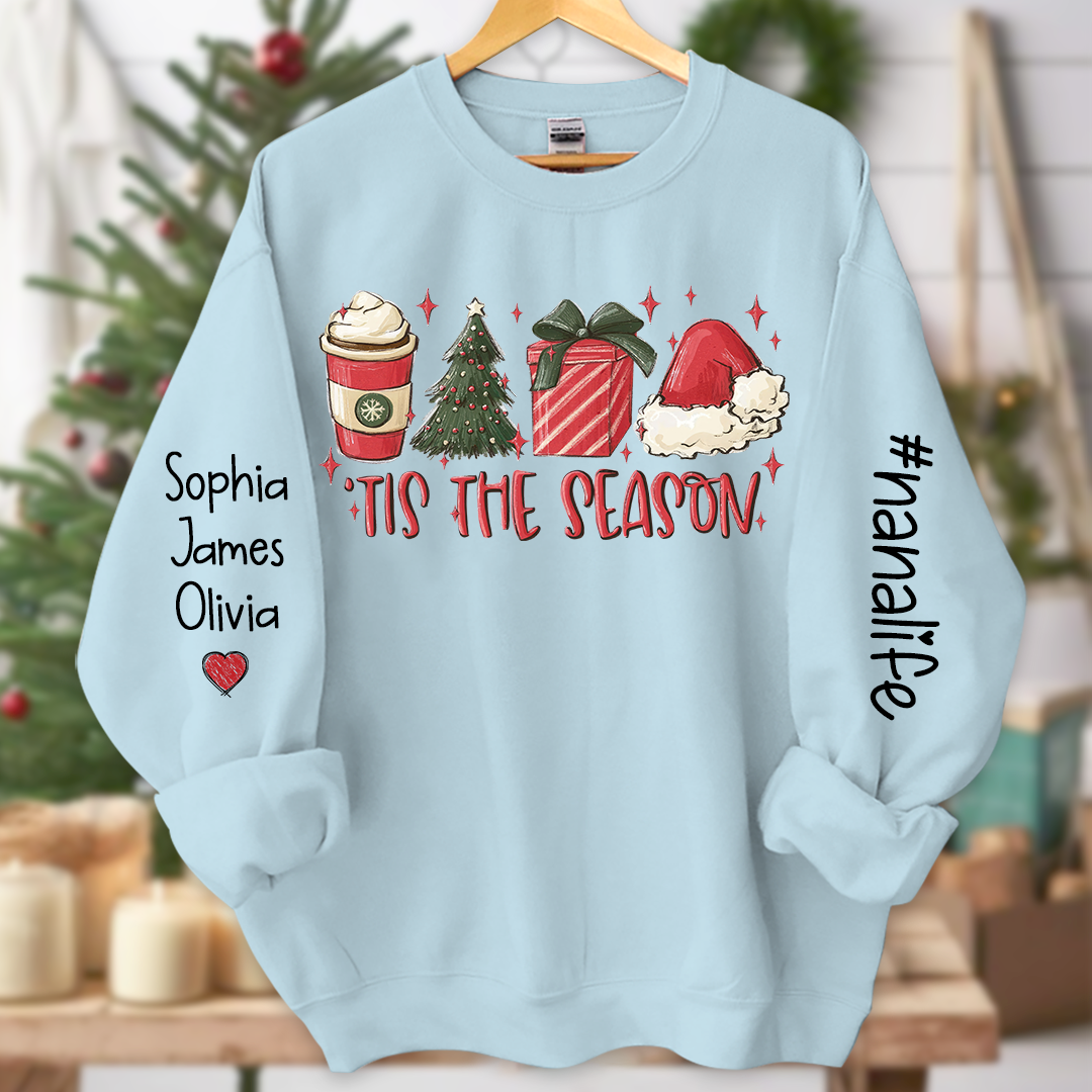Tis The Season Nanalife With Grandkids Names Sweatshirt