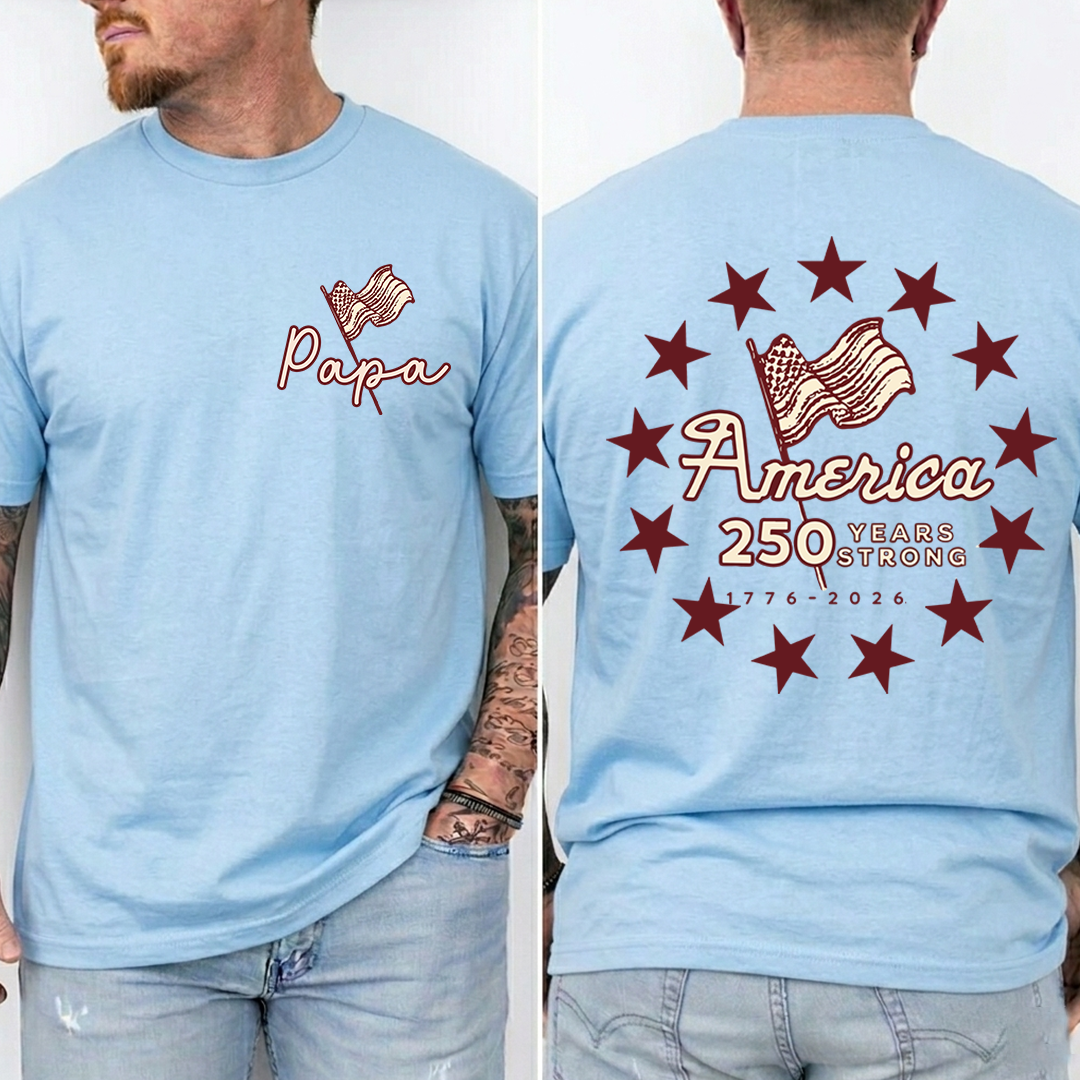 Personalized Papa America 250 Years Strong Shirt, Patriotic American Flag Shirt, 1776 2026 USA Celebration, Fathers Day Gift for Papa Grandpa Dad, Independence Day Shirt