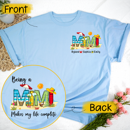Personalized Being A Mimi Makes My Life Complete And Grandkids Summer T-Shirt
