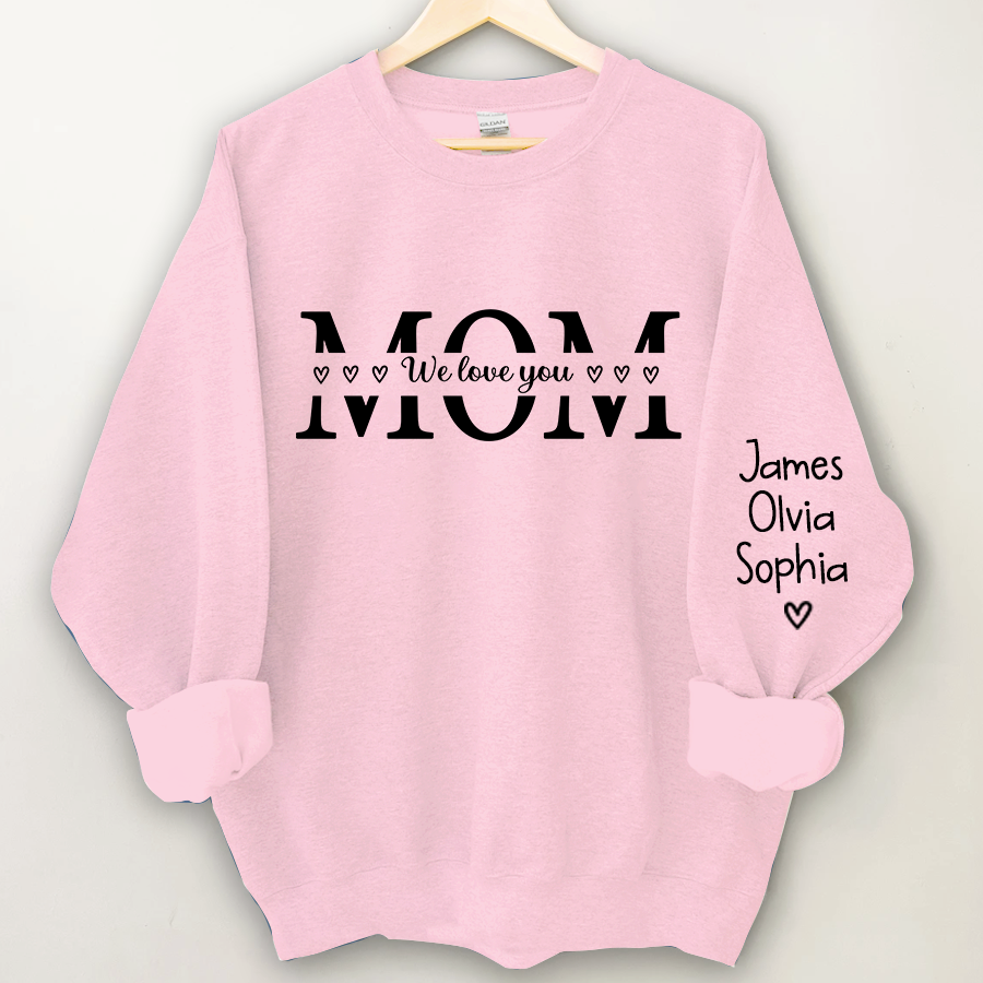 Mom We love you And Grandkids Heart Sweatshirt