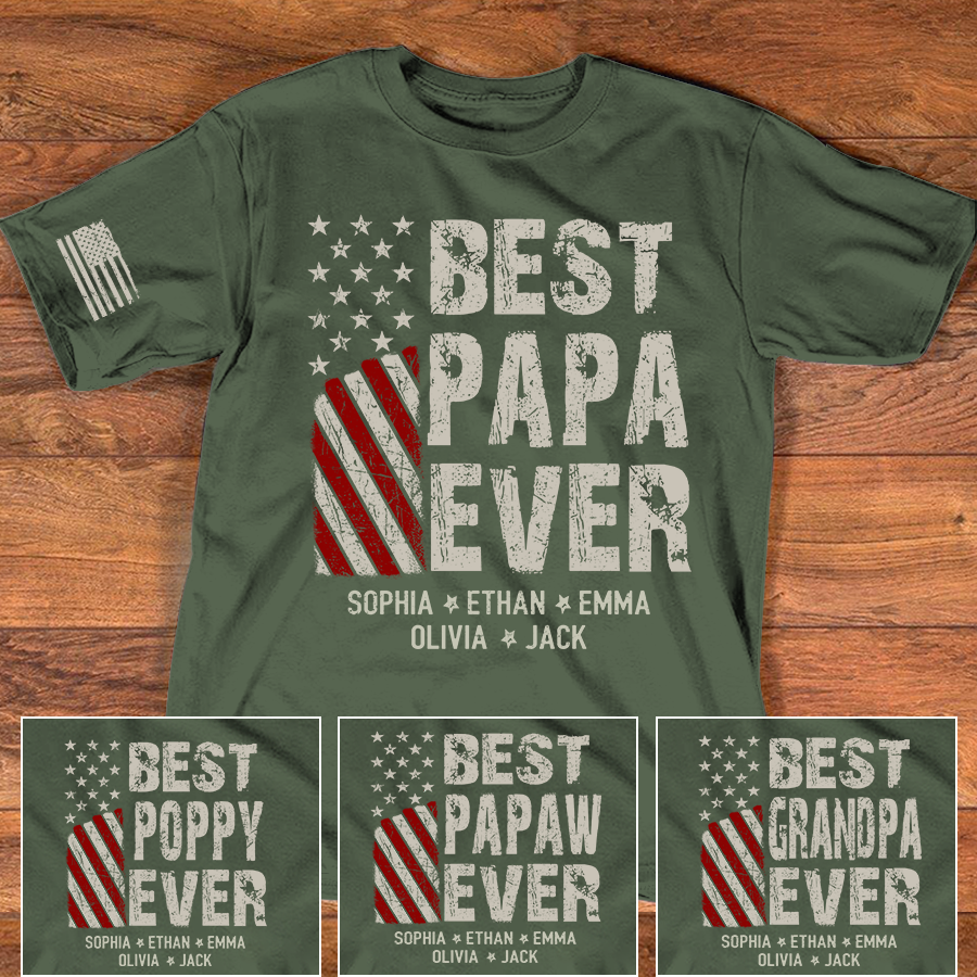Personalized Best Papa Ever Shirt, Custom Family Nickname T-Shirt for Dad Fathers Day Birthday 4th of July