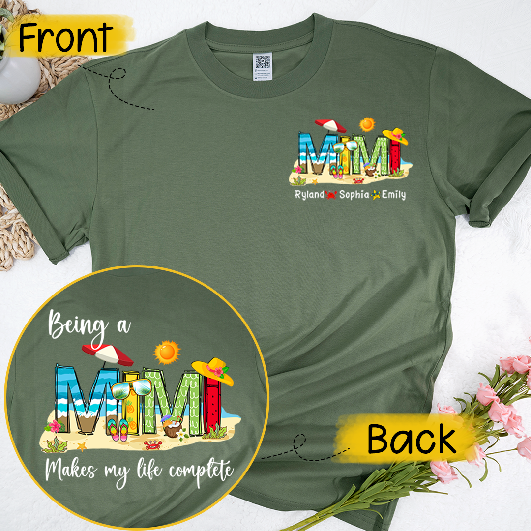 Personalized Being A Mimi Makes My Life Complete And Grandkids Summer T-Shirt