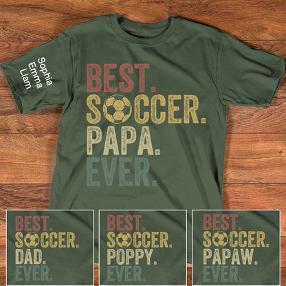 Personalized Best Soccer Papa Ever Shirt, Custom Kids Names Sleeve, Soccer Dad Grandpa Shirt for Father’s Day Birthday