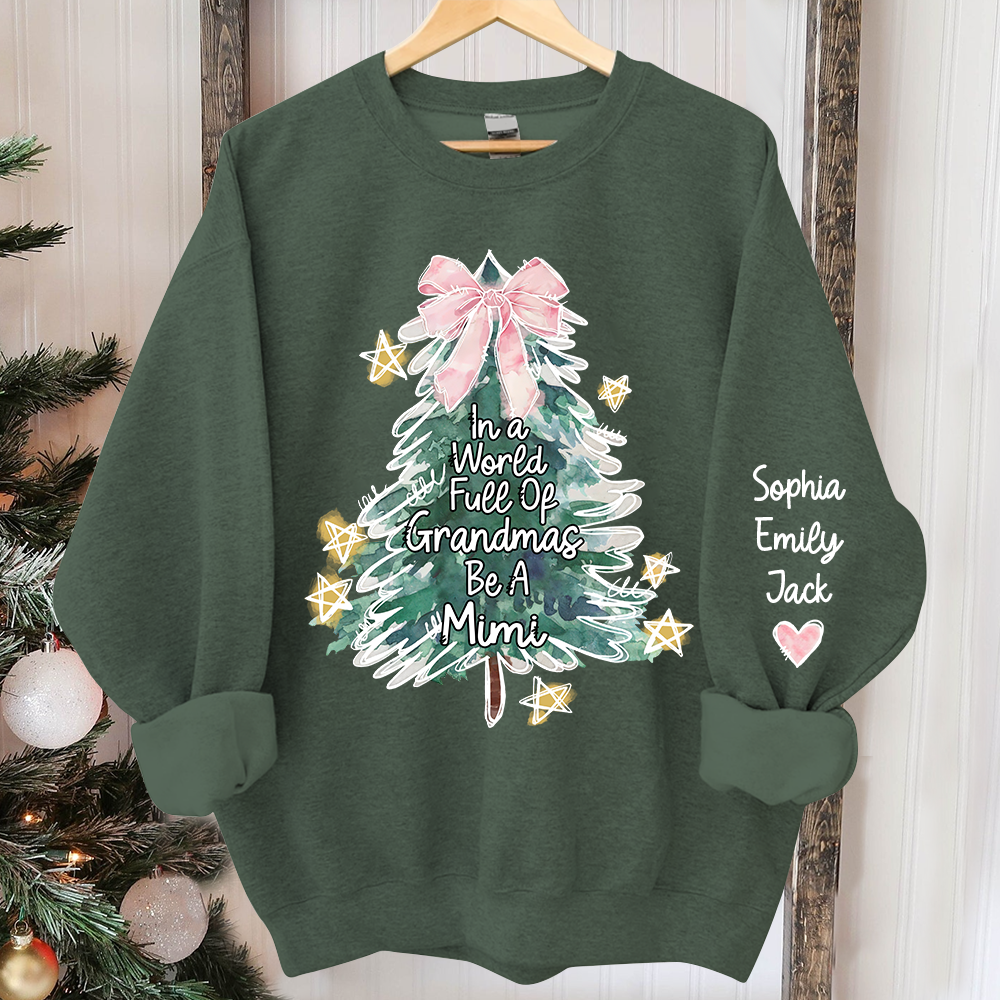 In A World Full Of Grandmas Be A Mimi And Grandkids Merry Christmas Sweatshirt