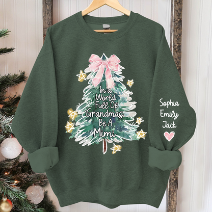 In A World Full Of Grandmas Be A Mimi And Grandkids Merry Christmas Sweatshirt
