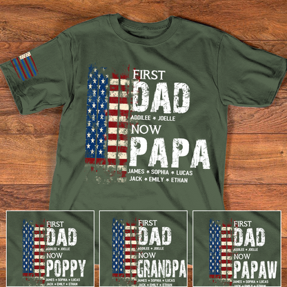 Personalized First Dad Now Papa Shirt Custom Kids Names, Patriotic American Flag for Grandpa Dad, Family Gift for Fathers Day Birthday