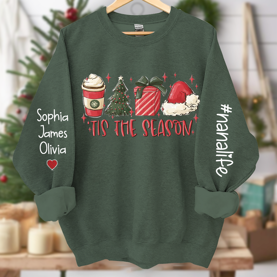 Tis The Season Nanalife With Grandkids Names Sweatshirt