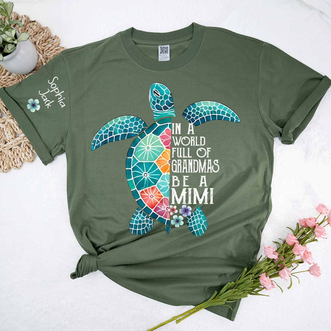 Personalized In A World Full Of Grandmas Be A Mimi Shirt, Boho Floral Sea Turtle, Gift for Grandma T-Shirt