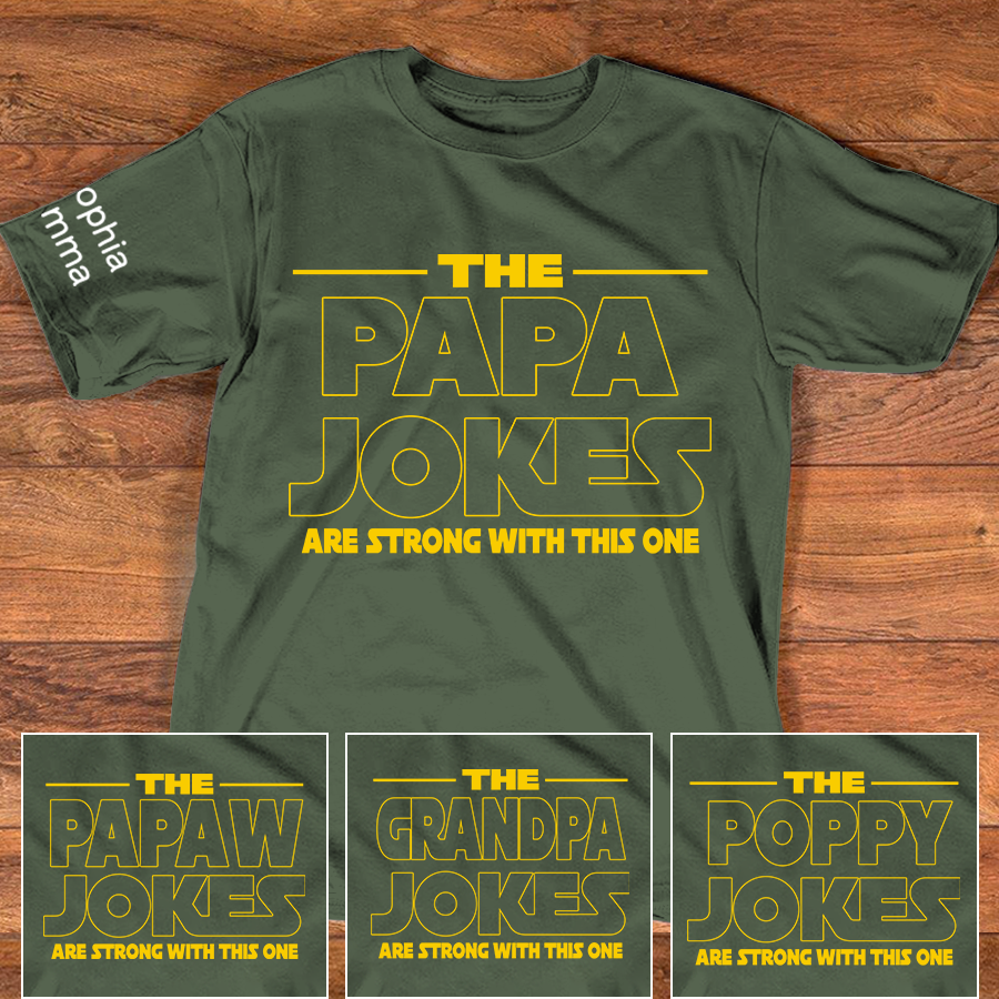 The Papa Jokes Are Strong with This One Personalized Dad Shirt - Custom Gift with Kids' Names, Perfect for Father's Day, Family Gift for Fathers Day Birthday