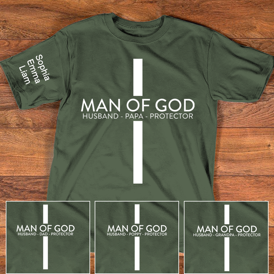 Personalized Man of God Shirt Custom Kids Names on Sleeve, Christian Papa Dad Grandpa Poppy T Shirt, Husband Protector Faith Family Gift for Father's Day Birthday