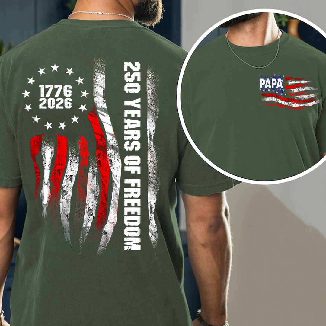 Papa 250 Years of Freedom Shirt, Patriotic American Flag Shirt, America 1776 2026 Celebration, Fathers Day Gift for Papa Grandpa Dad, Independence Day Shirt