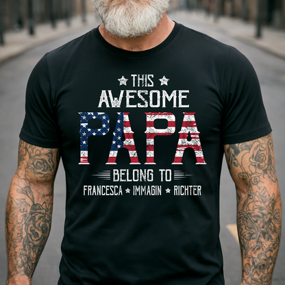 Personalized This Awesome PAPA Belongs To T Shirt, Custom Family Names with American Flag Design, Perfect Gift for Father’s Day
