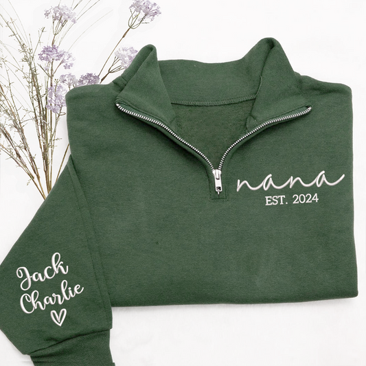 Nana Est Embroidered Quarter Zip – Personalized Grandma Sweatshirt With Grandchildren Names