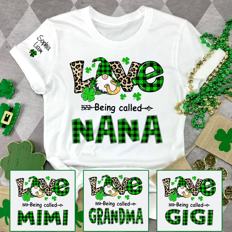 Nana St Patrick’s Day Shirt, Love Being Called Nana with Shamrocks and Gnome, Custom Grandma Shirt from Kids