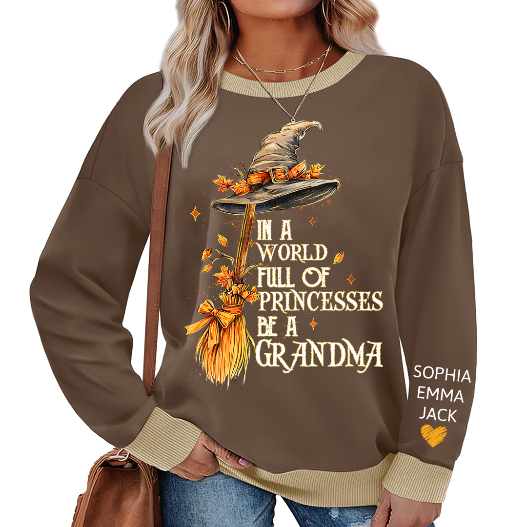 In A World Full Of Princesses Be A Grandma And Grandkids Halloween Sweatshirt Mix
