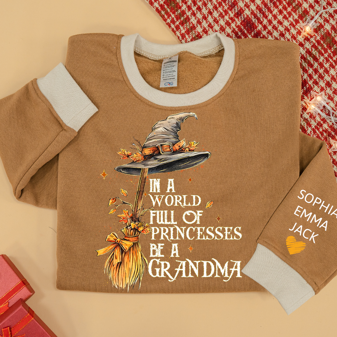 In A World Full Of Princesses Be A Grandma And Grandkids Halloween Sweatshirt Mix