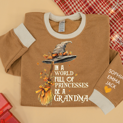 In A World Full Of Princesses Be A Grandma And Grandkids Halloween Sweatshirt Mix