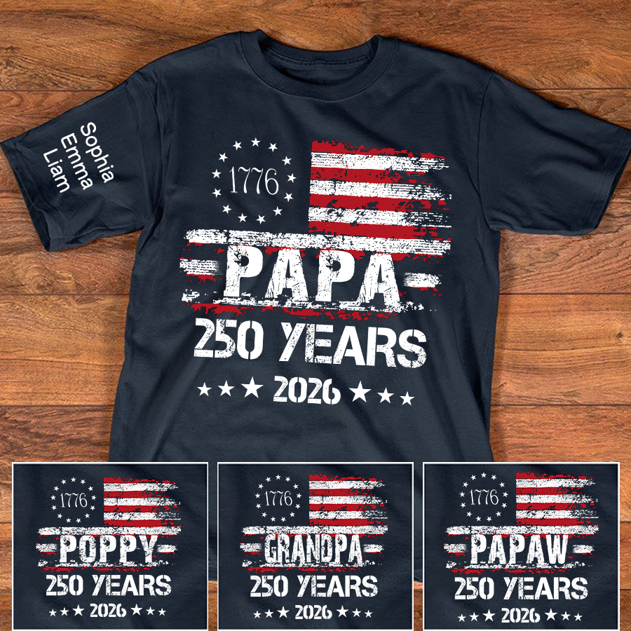 Personalized Papa 250 Years Shirt Custom Kids Names Sleeve, Patriotic American Flag Family T Shirt for 4th of July, Fathers Day Gift for Dad Grandpa, U.S. 250th Anniversary 2026