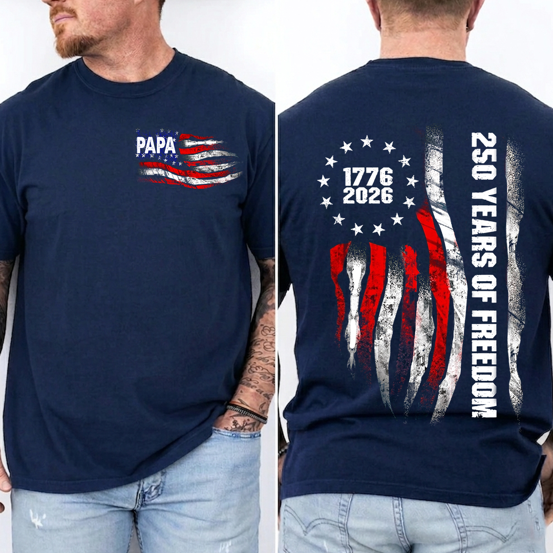 Papa 250 Years of Freedom Shirt, Patriotic American Flag Shirt, America 1776 2026 Celebration, Fathers Day Gift for Papa Grandpa Dad, Independence Day Shirt