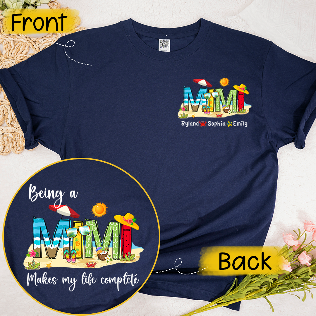 Personalized Being A Mimi Makes My Life Complete And Grandkids Summer T-Shirt