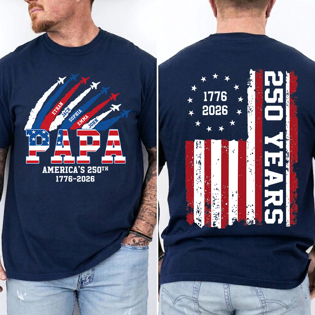 Personalized Papa America's 250th Anniversary Shirt Custom Kids Names, Patriotic Airshow Family Shirt, U.S. 250th Anniversary 1776 2026 Independence Day Apparel