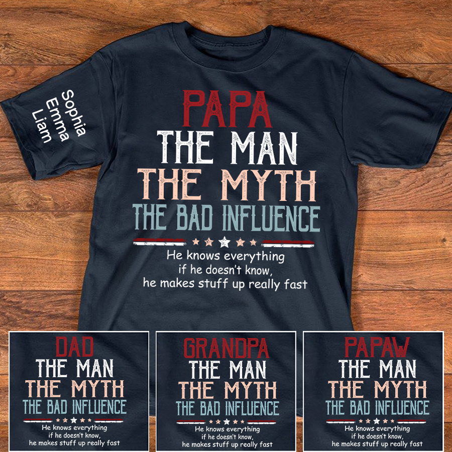 Personalized Papa The Man The Myth The Dad Influence Shirt, Custom Kids Names Sleeve Tee for Grandpa Dad Father Birthday Gift