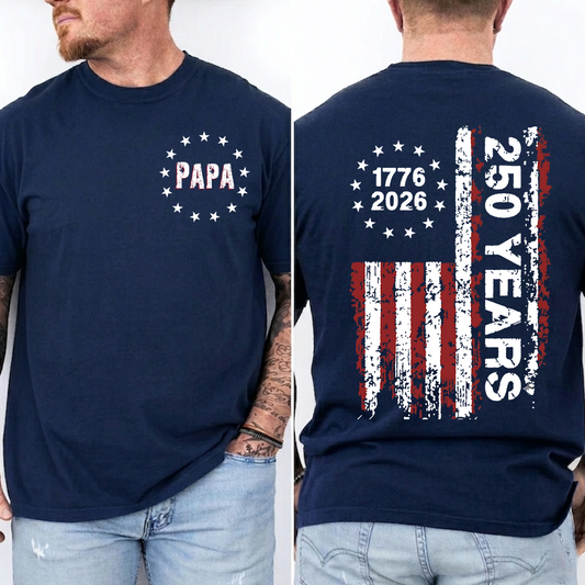 Personalized Papa 250 Years Shirt, Custom Grandpa Name Shirt, Patriotic American Flag 1776 2026 Design, Fathers Day Shirt for Papa Grandpa Dad, Independence Day Family Gift