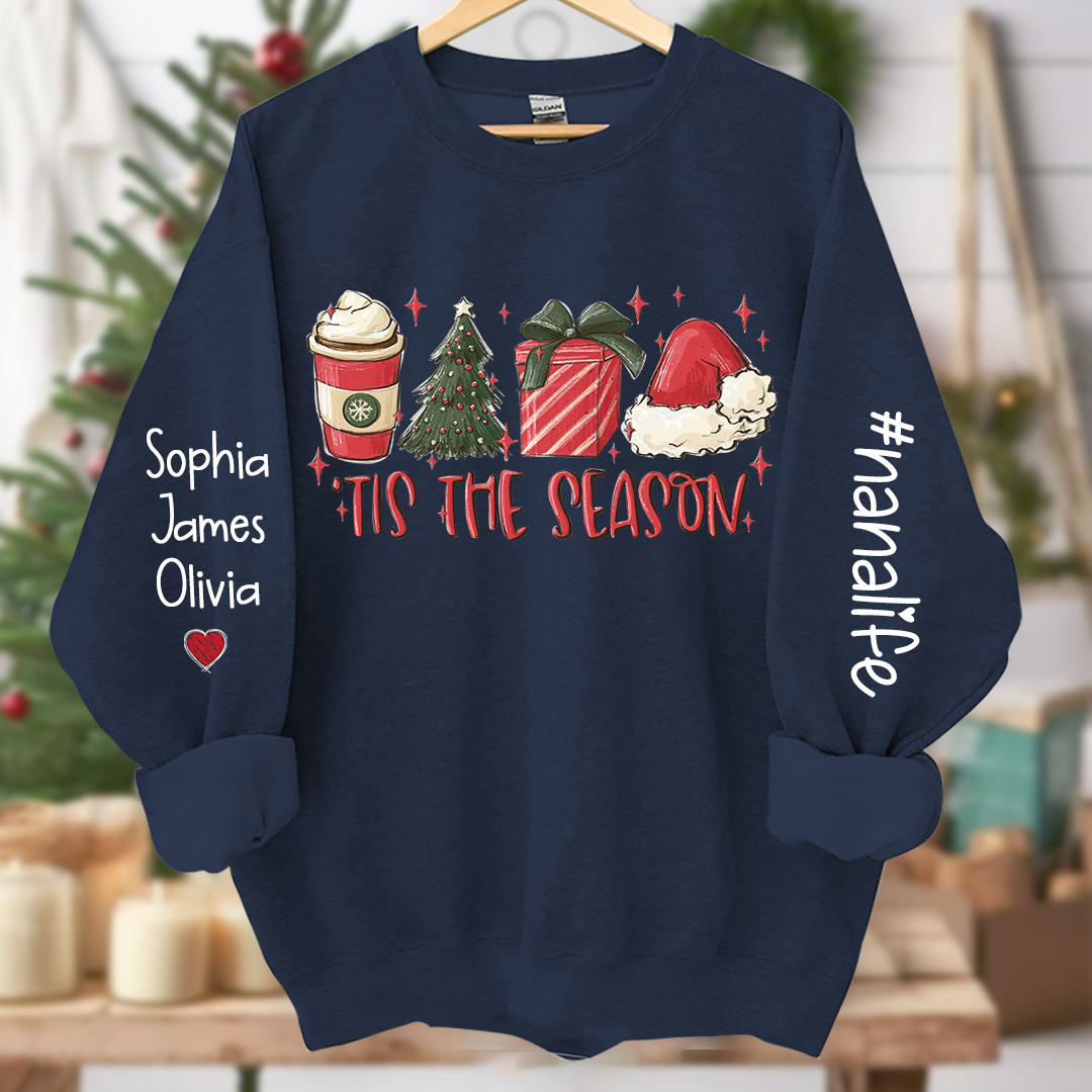 Tis The Season Nanalife With Grandkids Names Sweatshirt