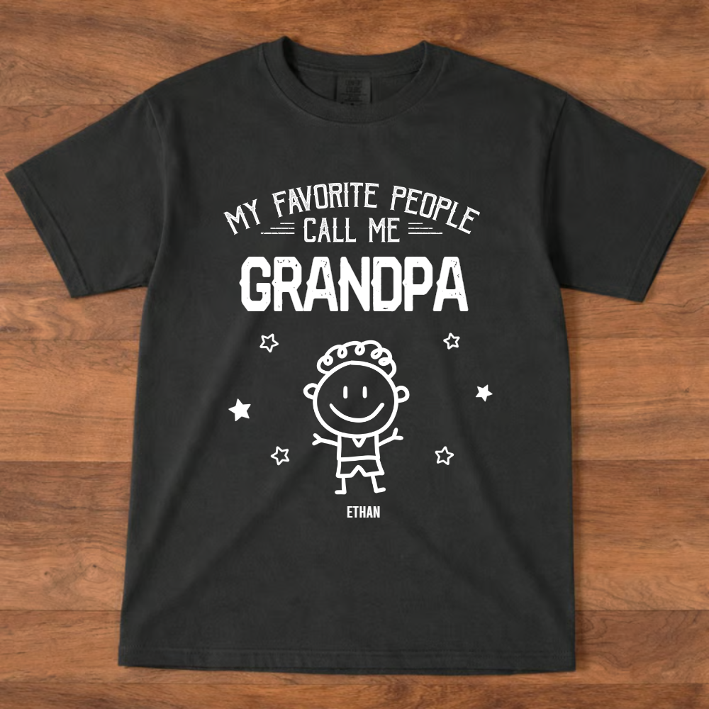 Personalized Grandpa Shirt with Kids Names, My Favorite People Call Me Grandpa Tee, Custom Grandfather Gift for Father's Day Birthday