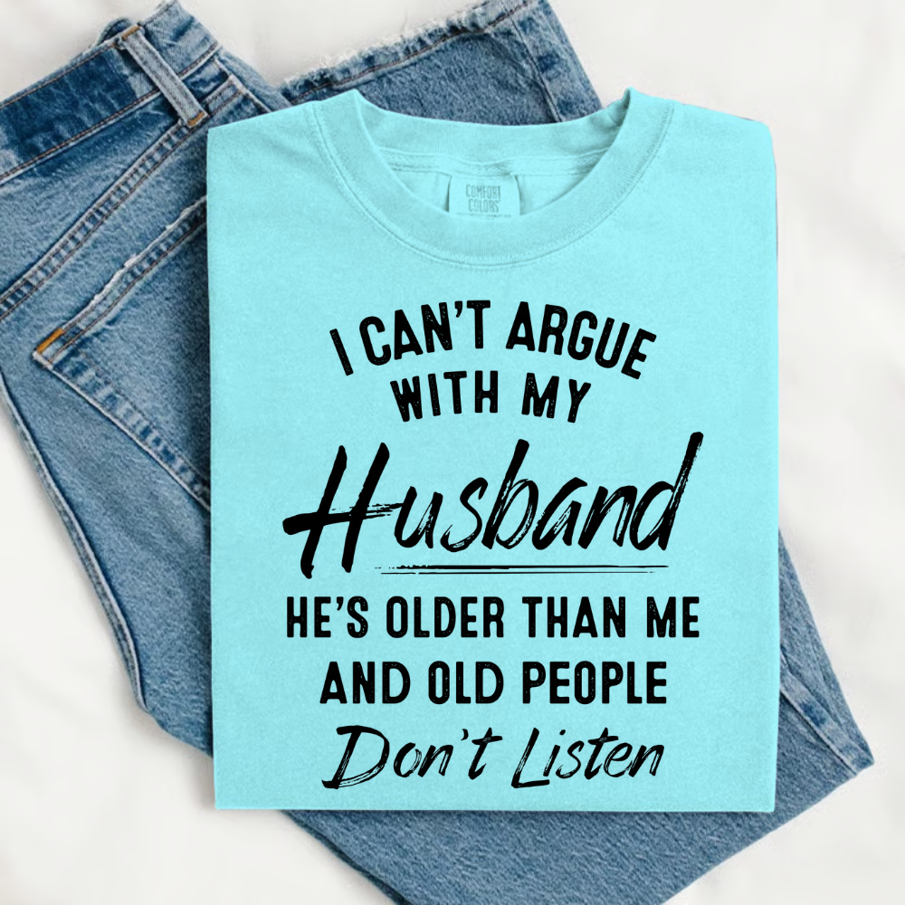 I can't argue with my wife - Husband Shirt