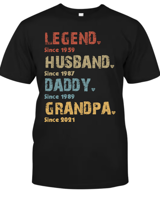 Legend Husband Daddy Grandpa Since Father's Day Gift Shirt