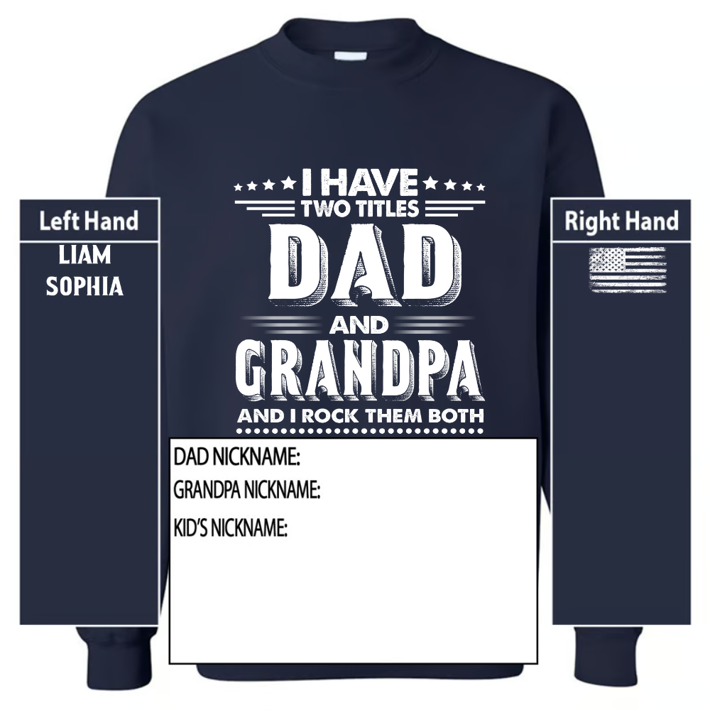 I Have Two Titles Dad And Grandpa And I Rock Them Both And Kids Tshirt T-Shirt