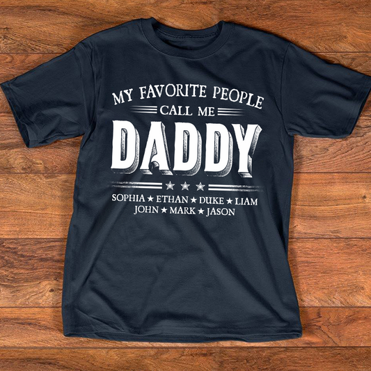 My Favorite People Call Me Daddy With Kids Father's Day