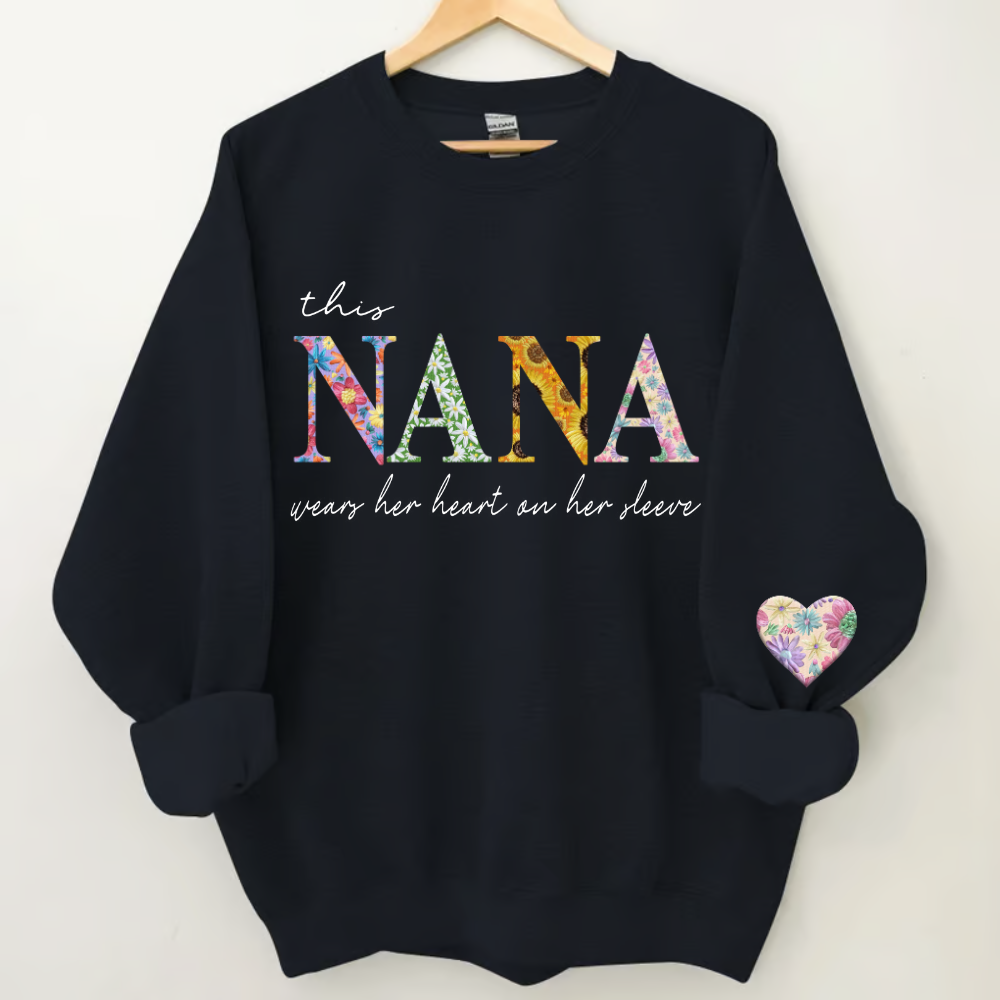 Personalized This Nana Wears Her Heart On Her Sleeve Sweatshirt Sweatshirt
