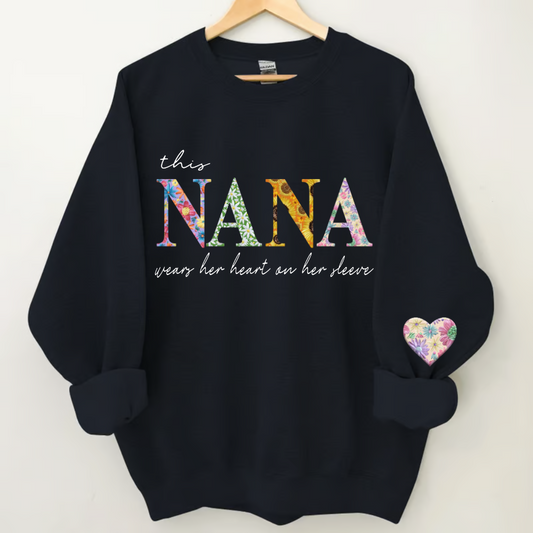 Personalized This Nana Wears Her Heart On Her Sleeve Sweatshirt Sweatshirt